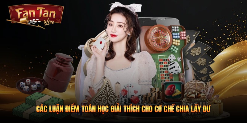 Các luận điểm toán học giải thích cho cơ chế chia lấy dư 